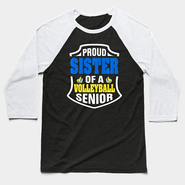 Proud Sister Of A Volleyball Senior Graduation Premium Baseball T-Shirt by jadolomadolo